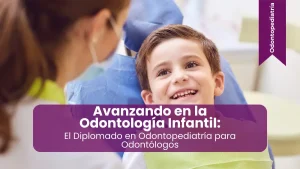 diplomado odontopediatría