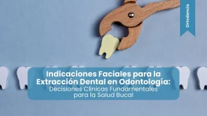 Extracción Dental